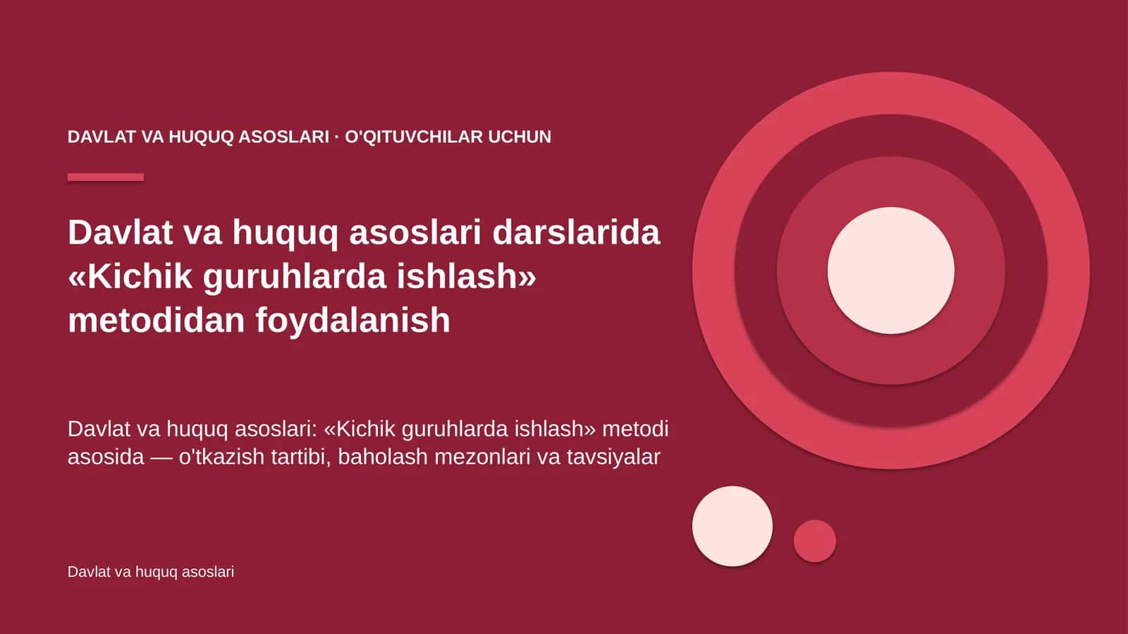 davlat va huquq asoslari darslarida kichik guruhlarda ishlash metodidan foydalanish 3494