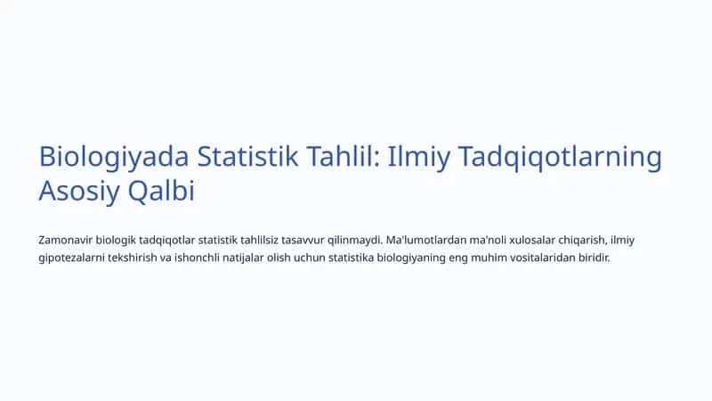 Biologiyada Statistik Tahlil: Ilmiy Tadqiqotlarning Asosiy Qalbi