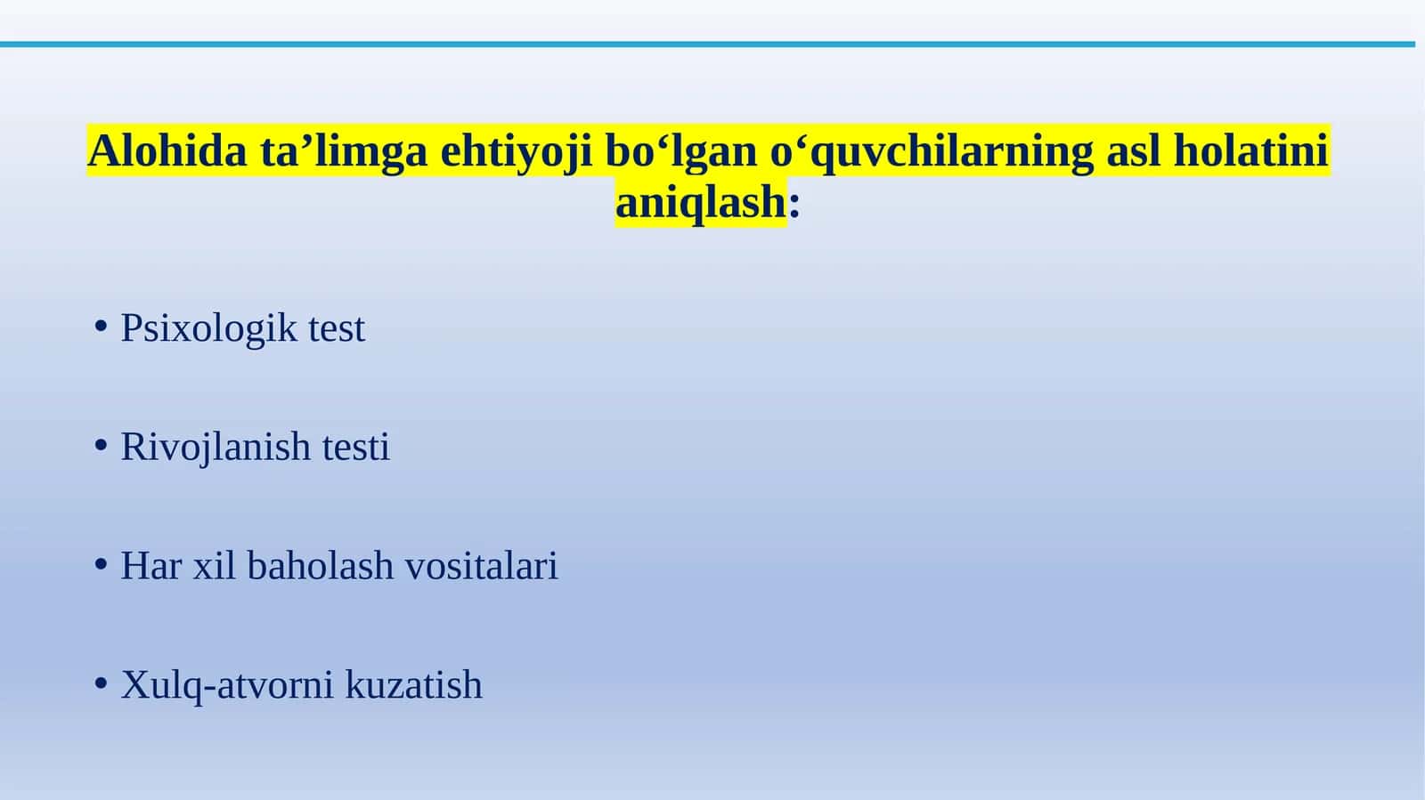 Alohidata’limga ehtiyoj bo‘lgan o‘quvchilarning asl holatini aniqlash: Psixologik test