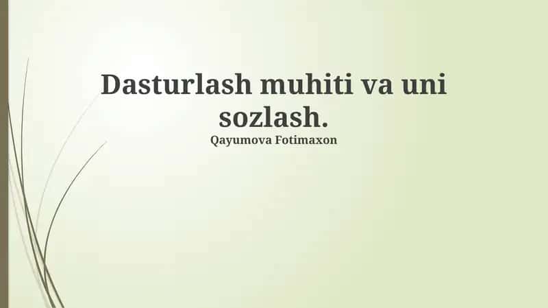 Dasturlash muhiti va uni sozlash