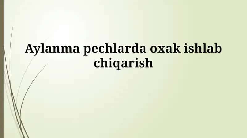 Aylanma pechlarda ohak ishlab chiqarish