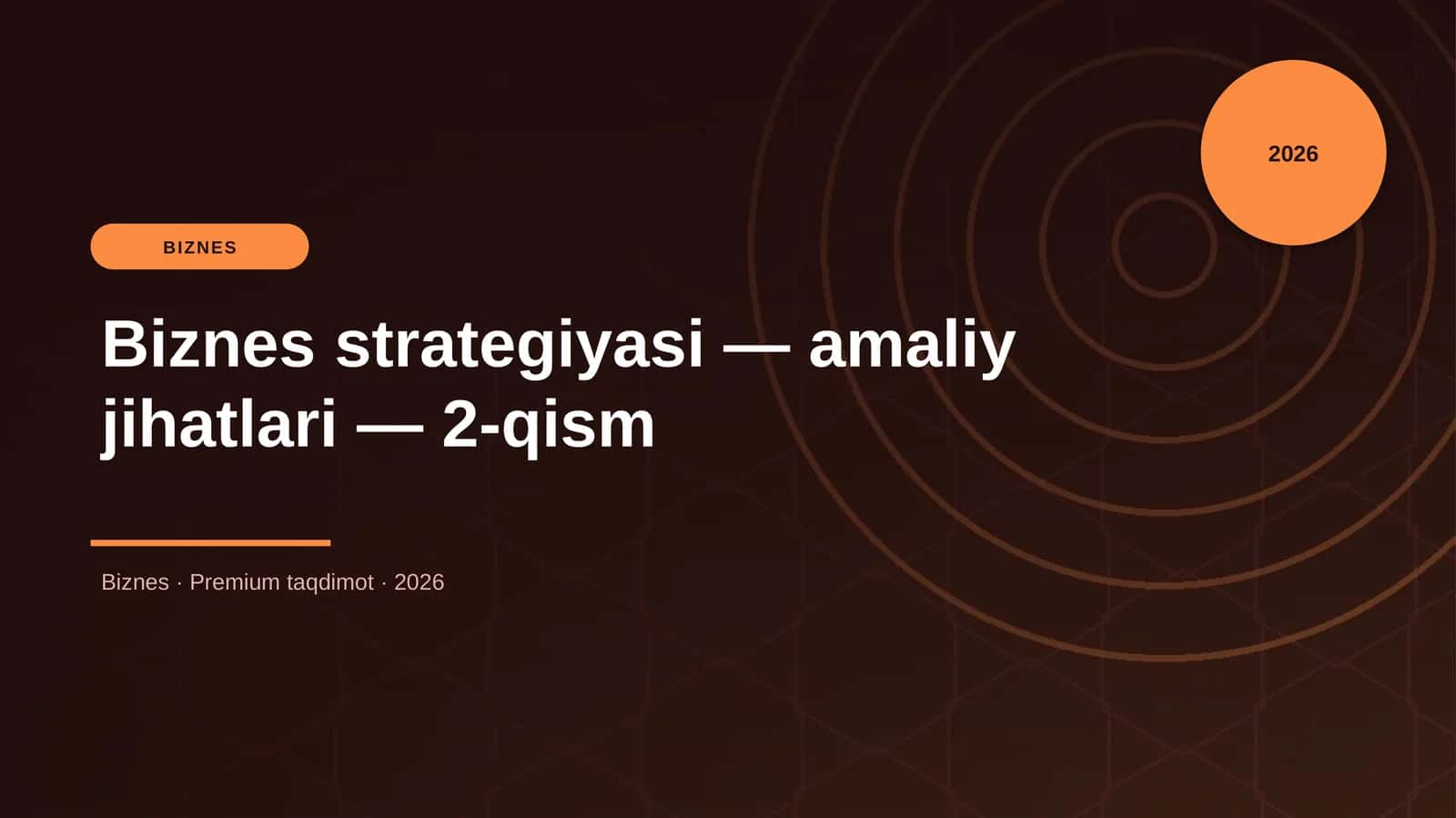 Biznes strategiyasi — amaliy jihatlari — 2-qism