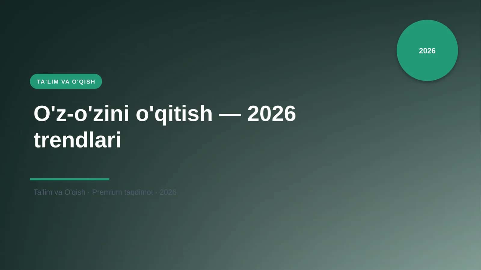 O'z-o'zini o'qitish — 2026 trendlari