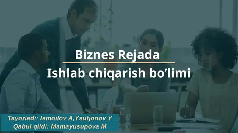 Ishlab chiqarish ko’rsatkichlar tizimi