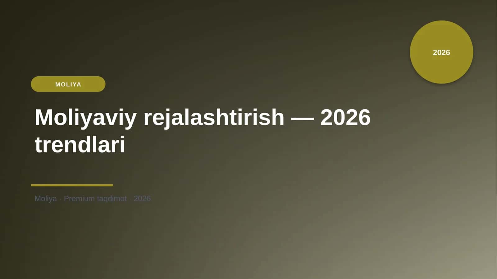Moliyaviy rejalashtirish — 2026 trendlari
