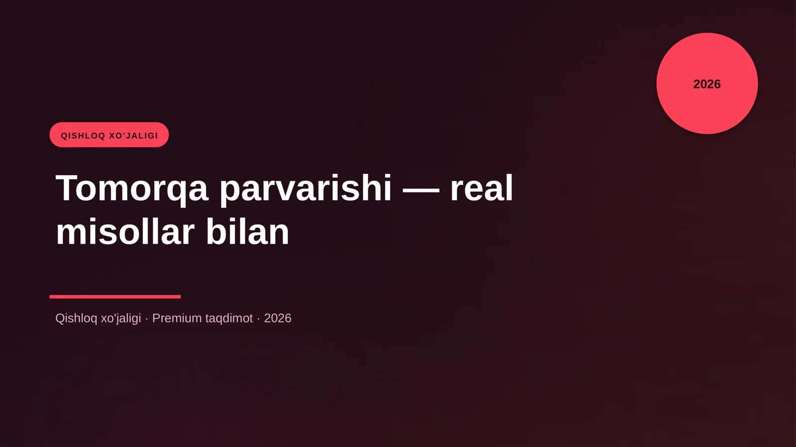 Tomorqa parvarishi — real misollar bilan