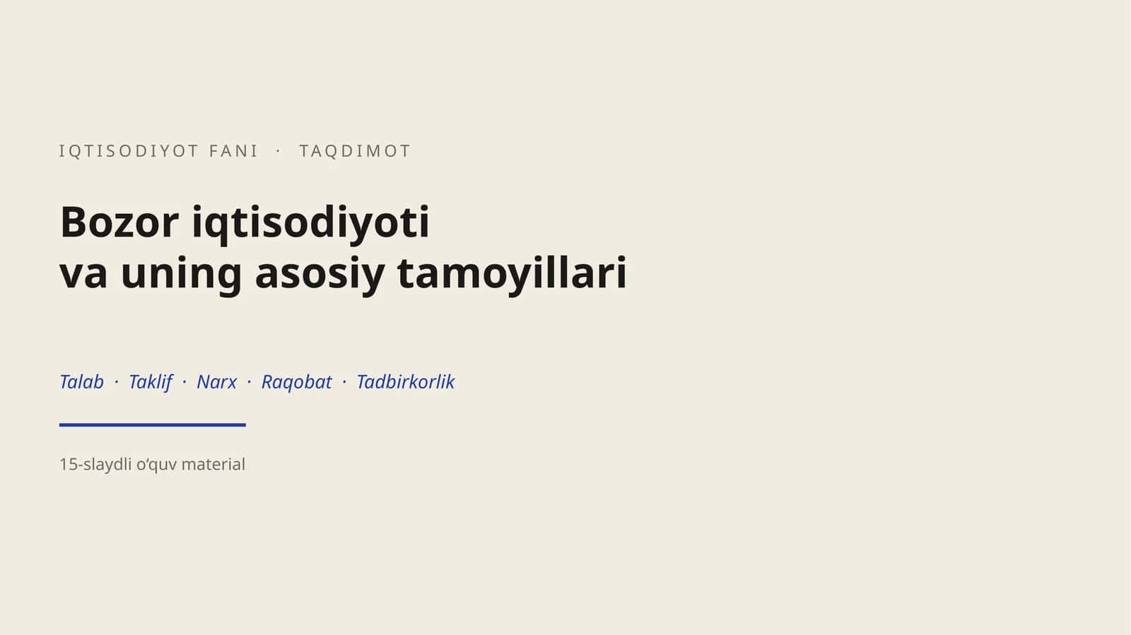 Bozor iqtisodiyoti va uning asosiy tamoyillari