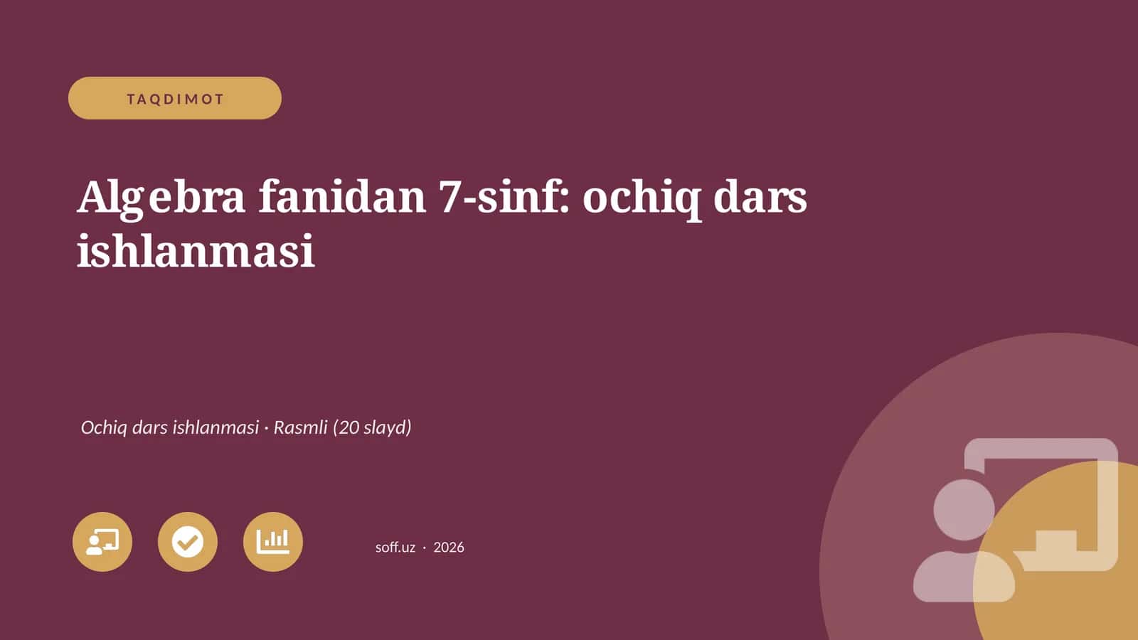 Algebra fanidan 7-sinf: ochiq dars ishlanmasi
