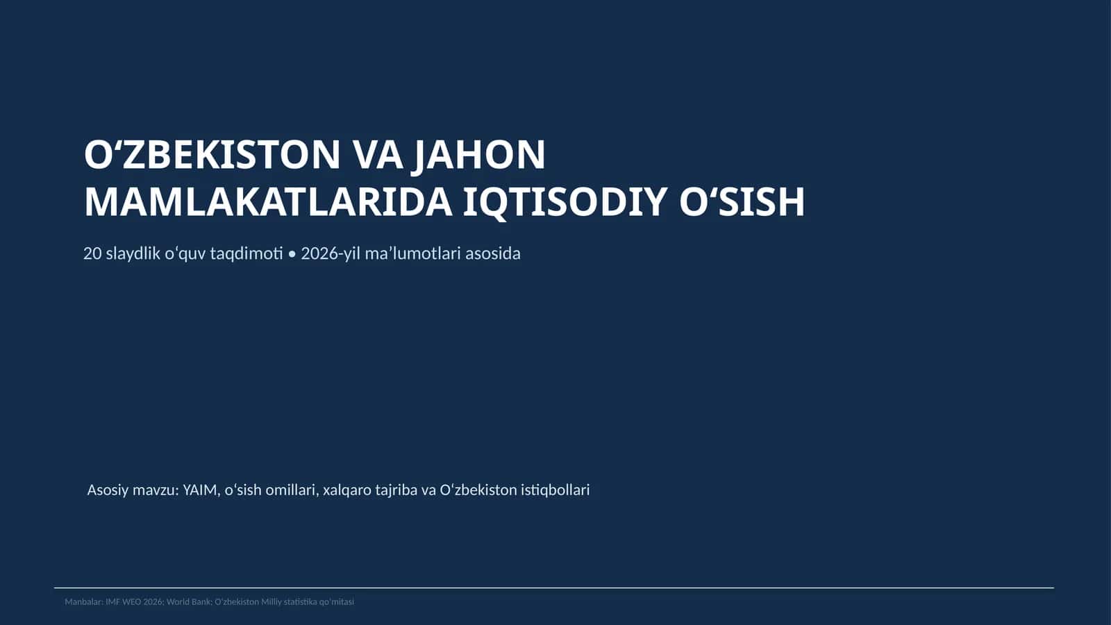 OʻZBEKISTON VA JAHON MAMLAKATLARIDA IQTISODIY OʻSISH