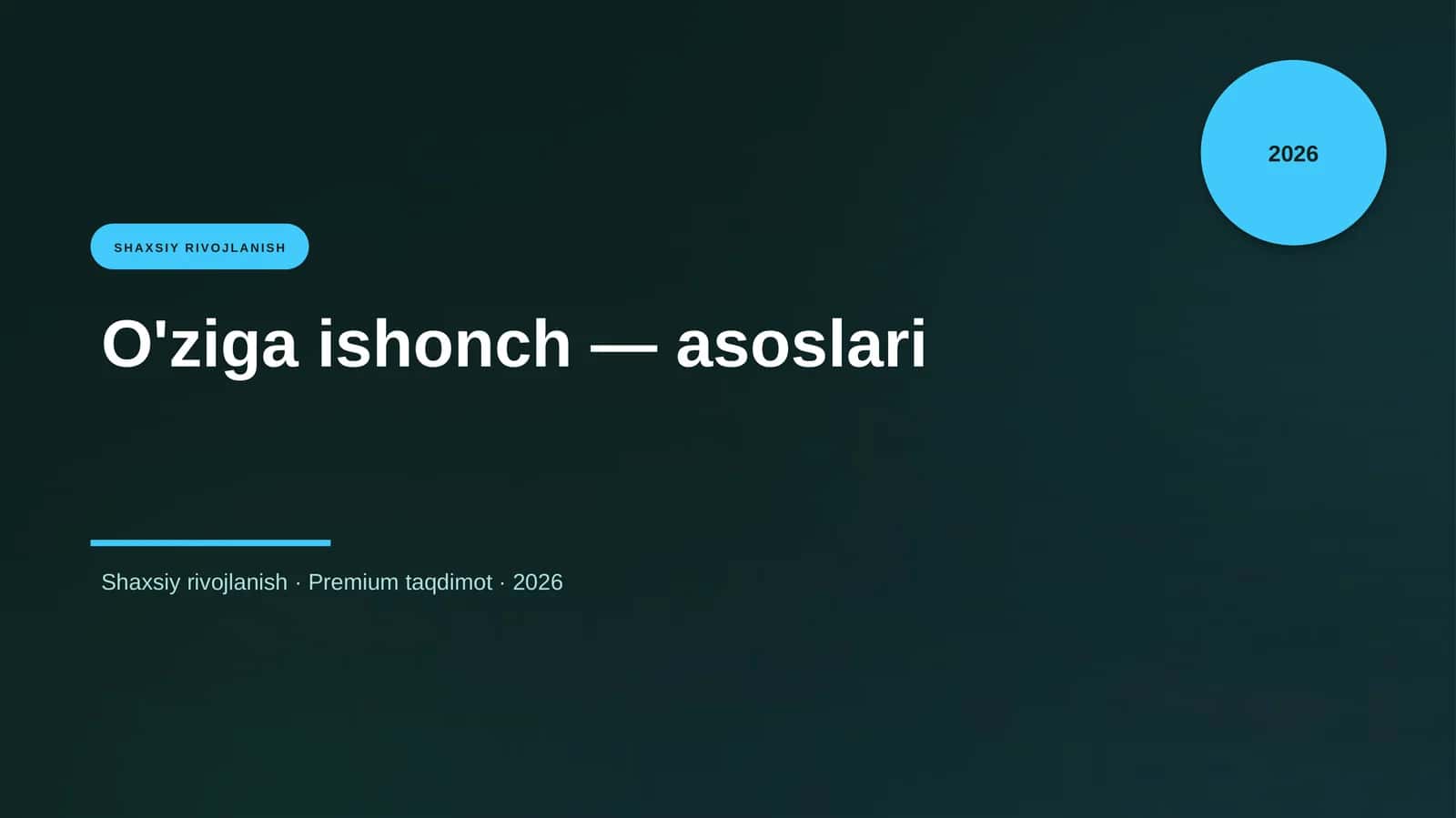 O'ziga ishonch — asoslari