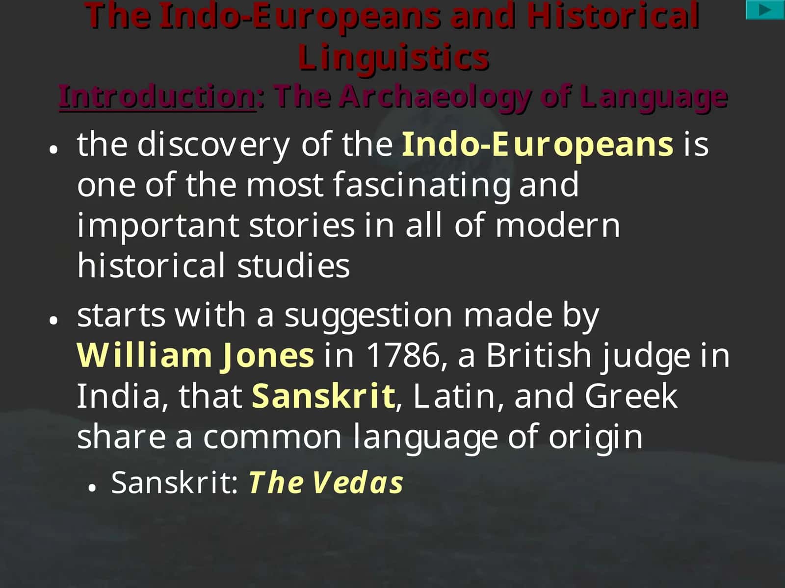 The Indo-Europeans and Historical Linguistics