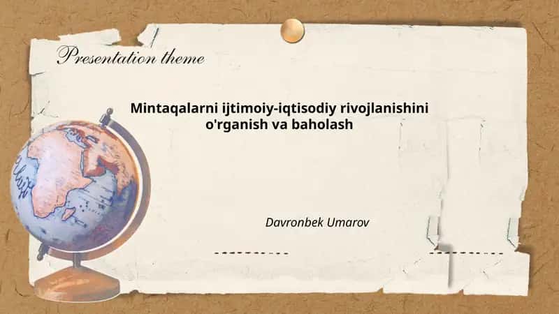 Mintaqalarni ijtimoiy-iqtisodiy rivojlanishini o'rganish va baholash