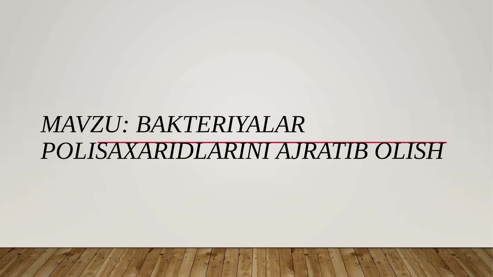 Bakteriyalar polisaxaridlarini ajratib olish