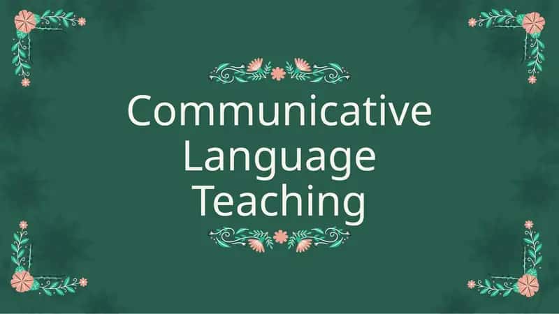 Communicative Language Teaching
