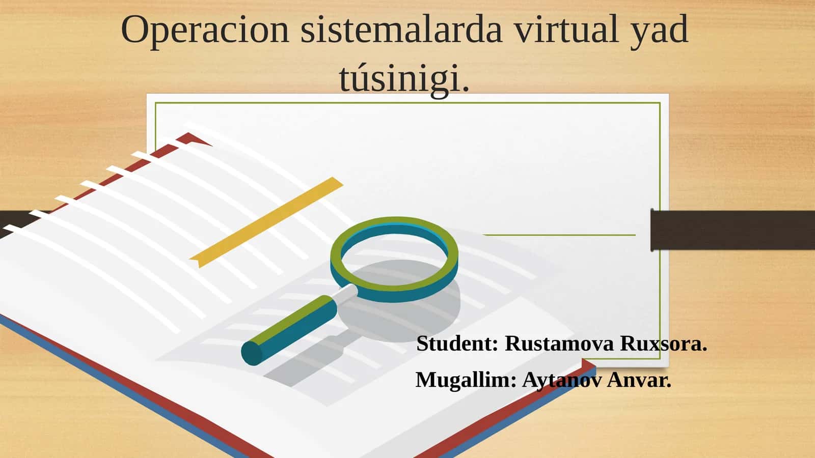 Operacion sistemalarda virtual yad túsinigi