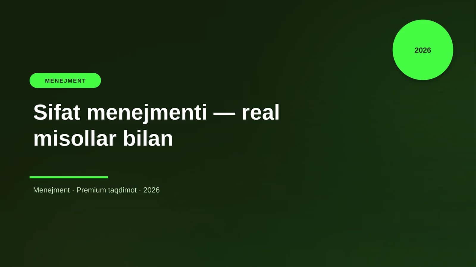 Sifat menejmenti — real misollar bilan