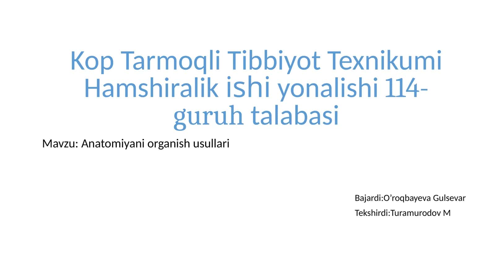 Kop Tarmoqli Tibbiyot Texnikumi Hamshiralikishiyonalishi 114-guruhta labasi