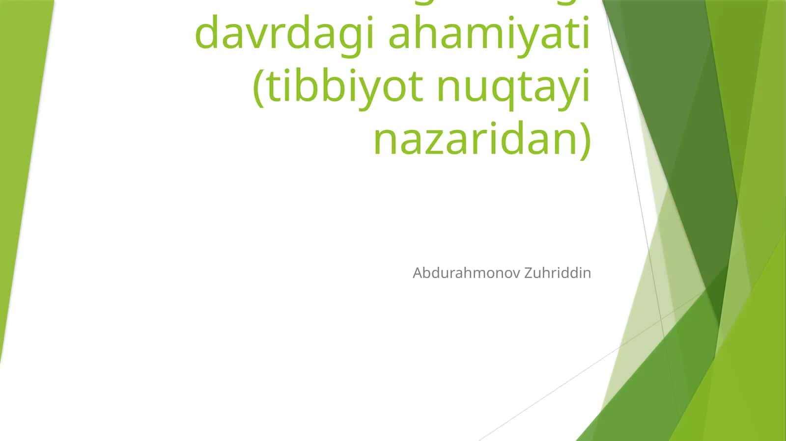 Islom dini manbalari, aqidaviy maktablari va ularning hozirgi davrdagi ahamiyati (tibbiyot nuqtayi nazaridan)