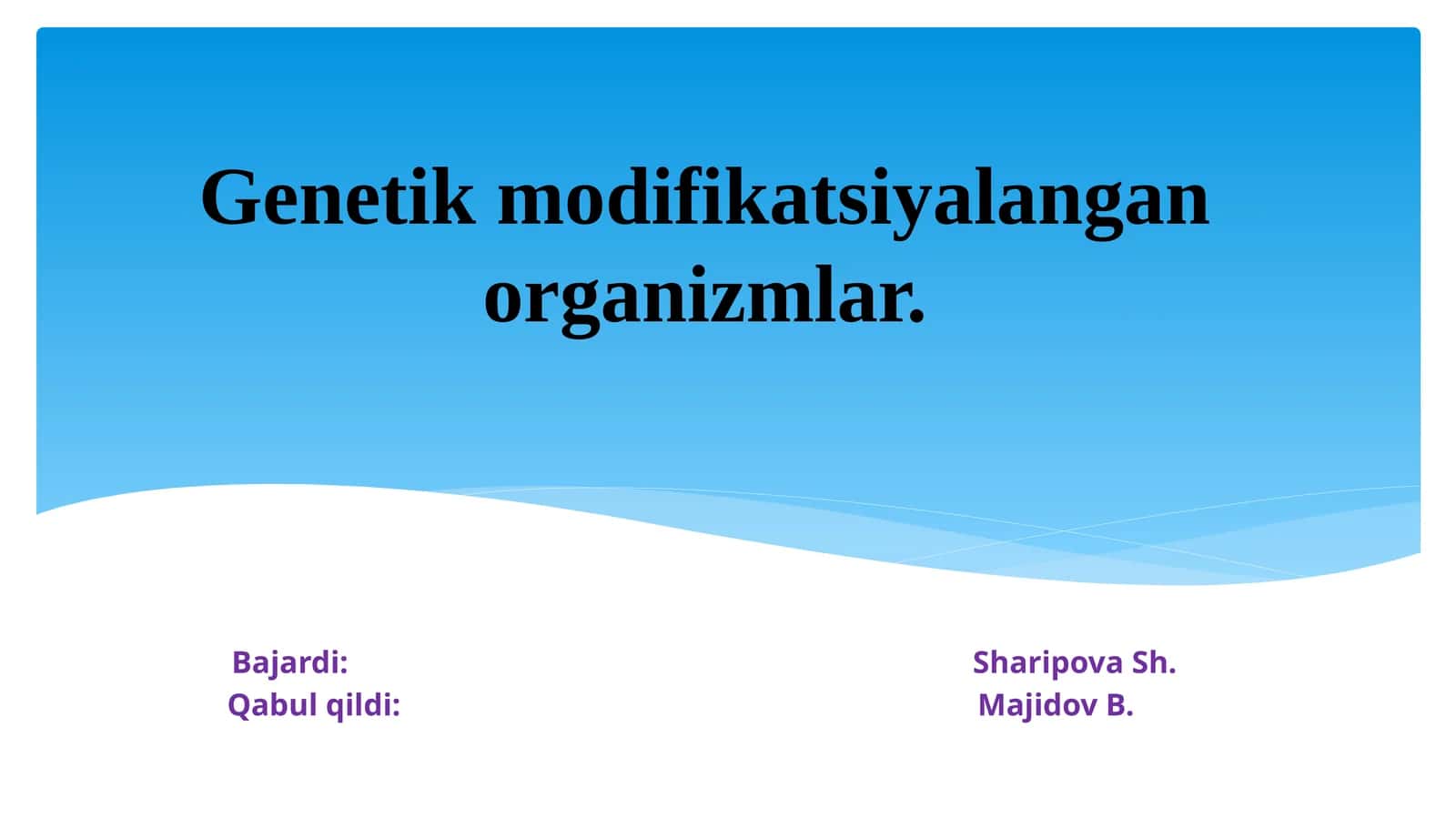 Genetik modifikatsiyalangan organizmlar mavzusida tayyor slayd, taqdimoti.