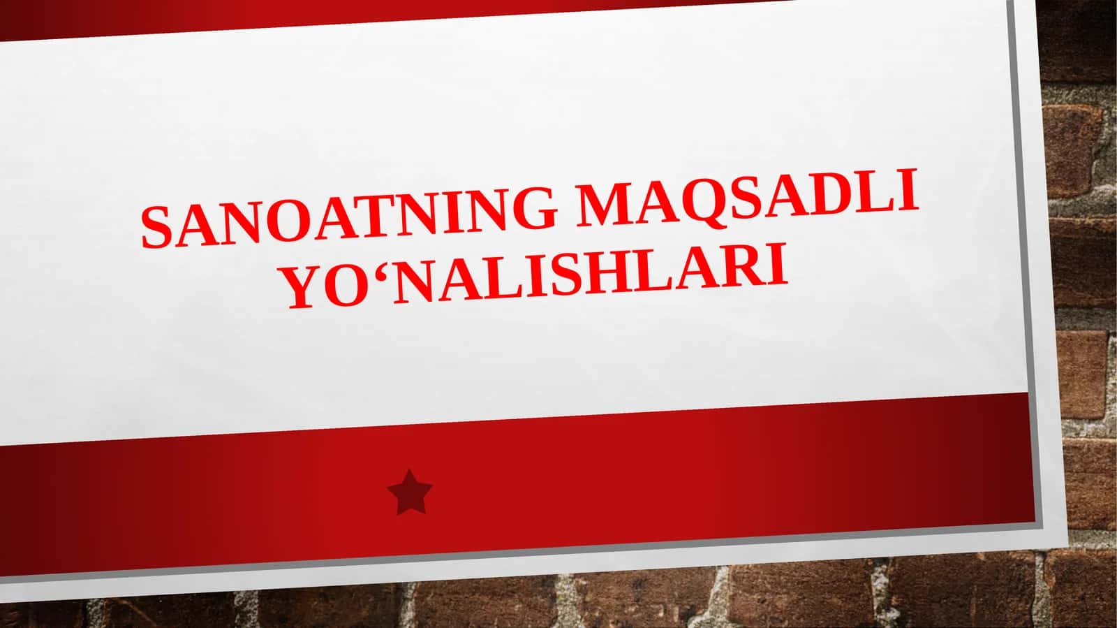 Sanoatning maqsadli yo‘nalishlari