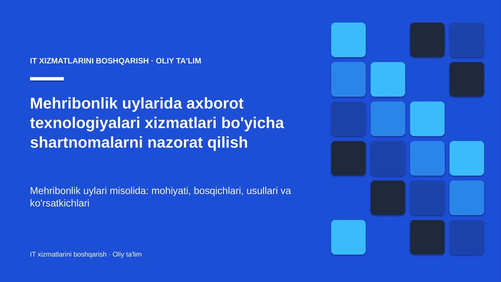 mehribonlik uylarida axborot texnologiyalari xizmatlari bo'yicha shartnomalarni nazorat qilish 1017