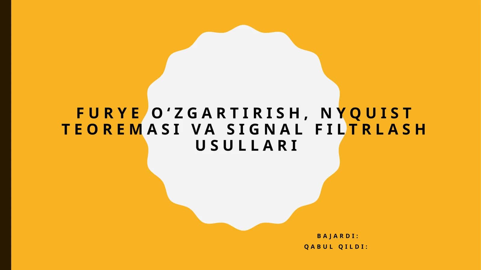 Furye o‘zgartirish, Nyquist teoremasi va signal filtrlash usullari
