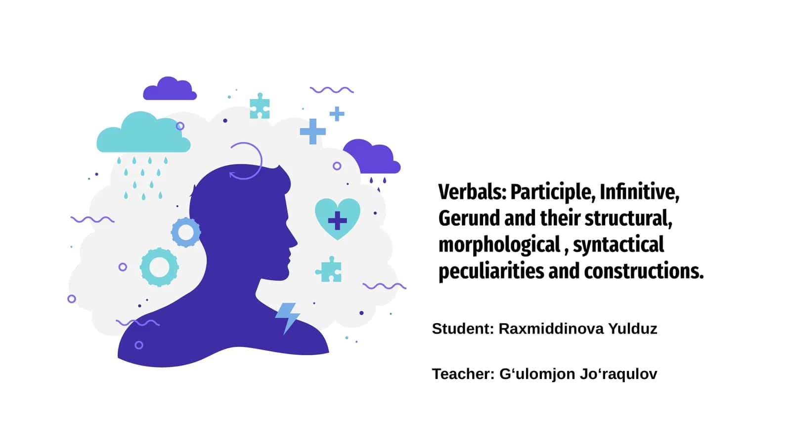 Verbals: Participle, Infinitive, Gerund