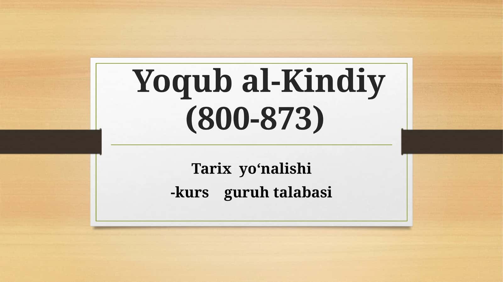 Taqdimot Yoqub al-Kindiy (800-873)