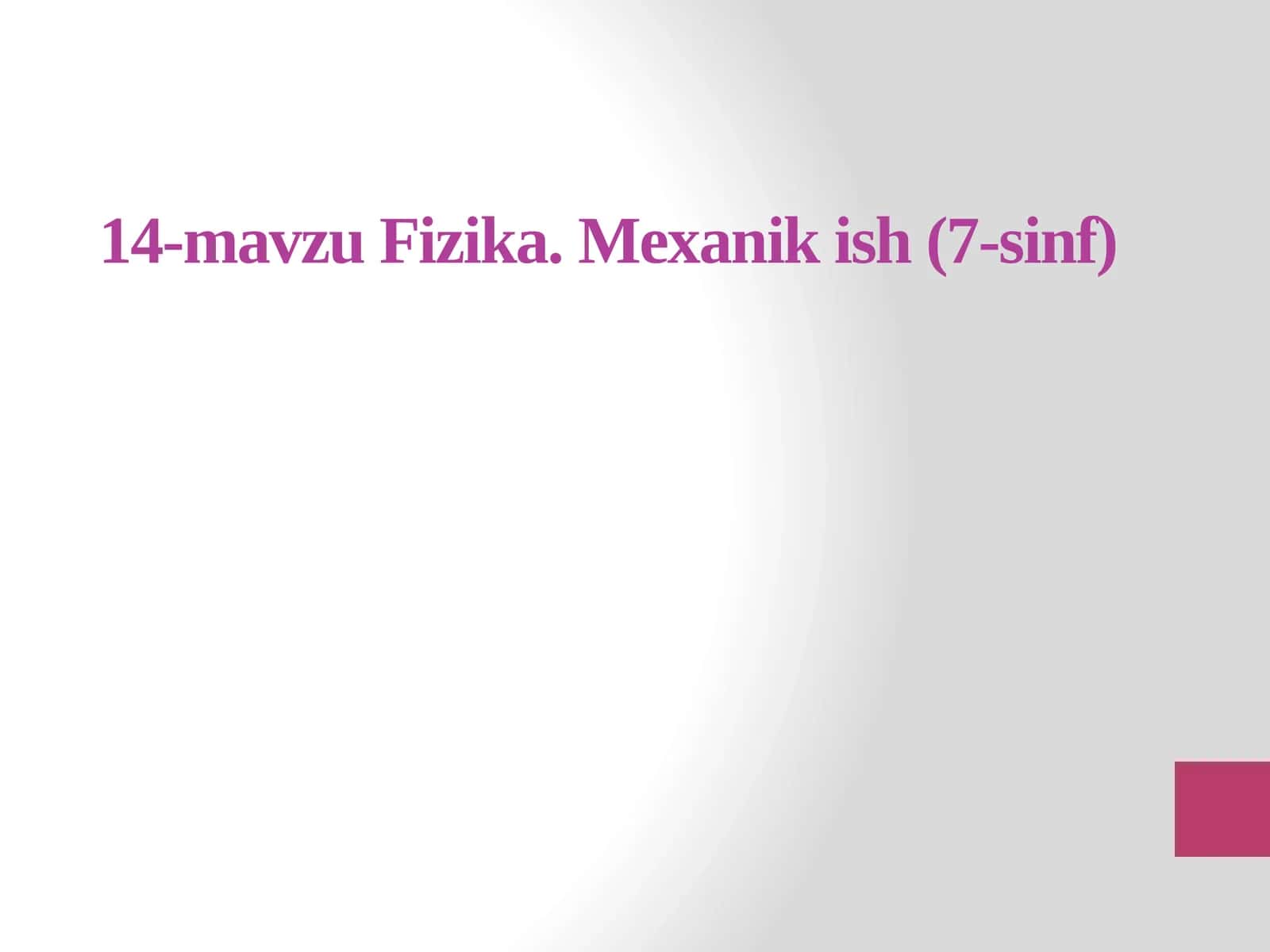 Fizika - Mexanik ish (7-sinf)