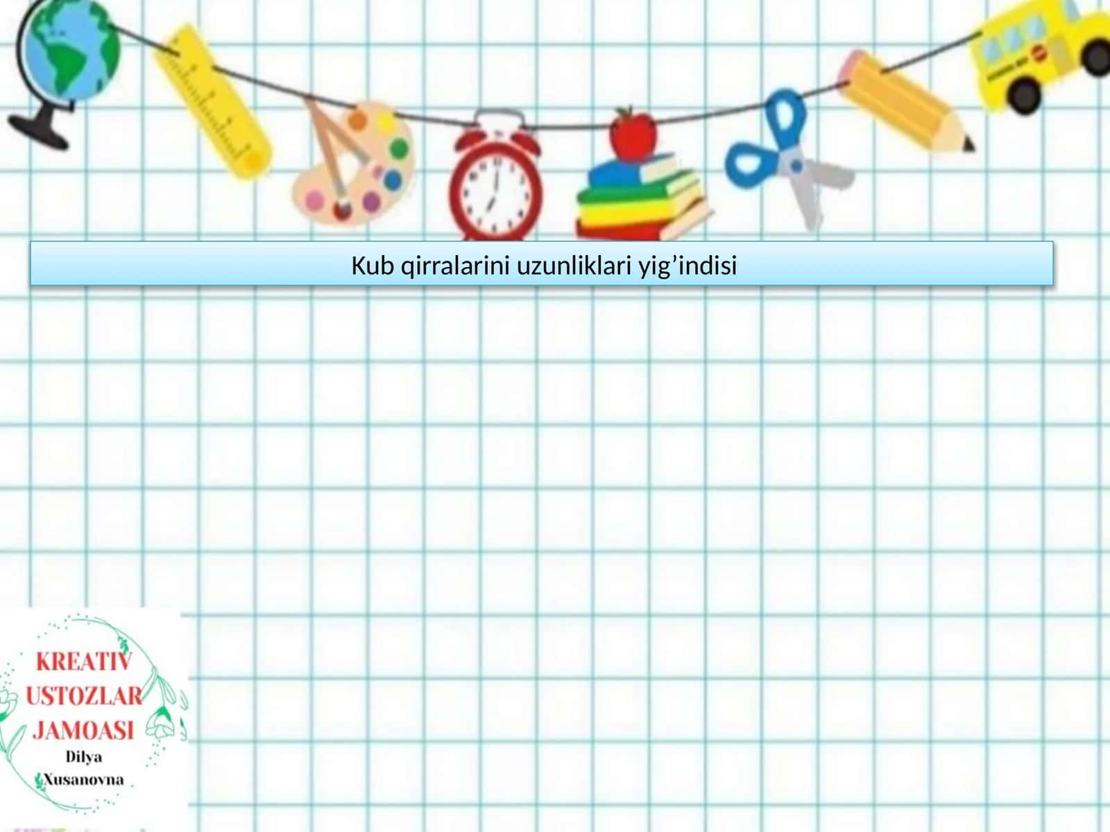 Kub qirralarini uzunliklari yig’indisi