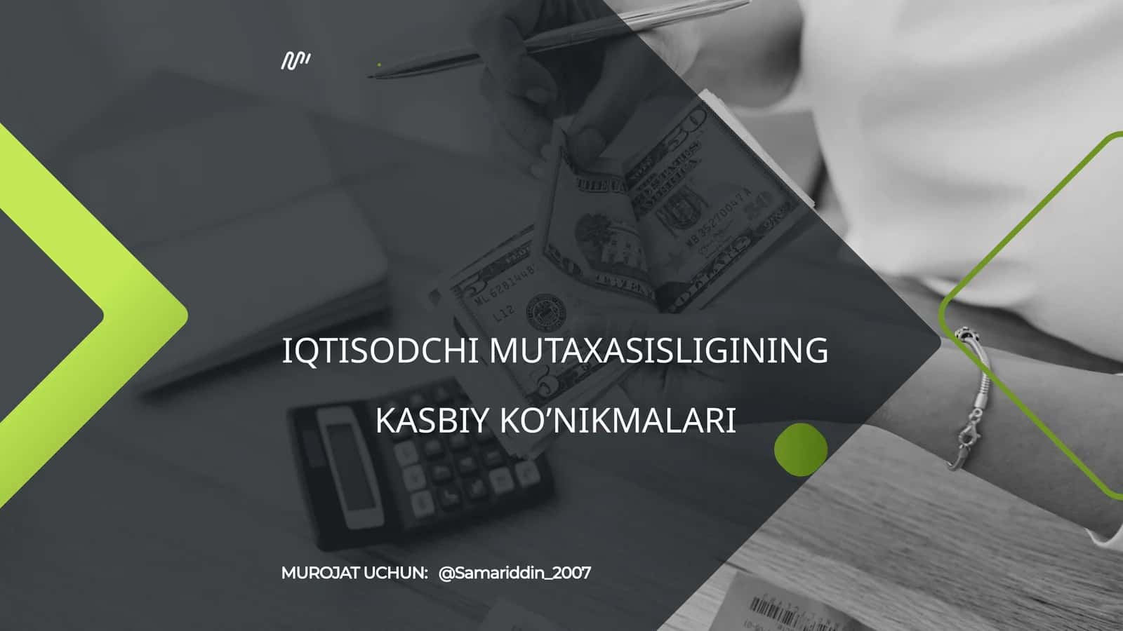 IQTISODCHI MUTAXASISLIGINING KASBIY KO’NIKMALARI AKKK