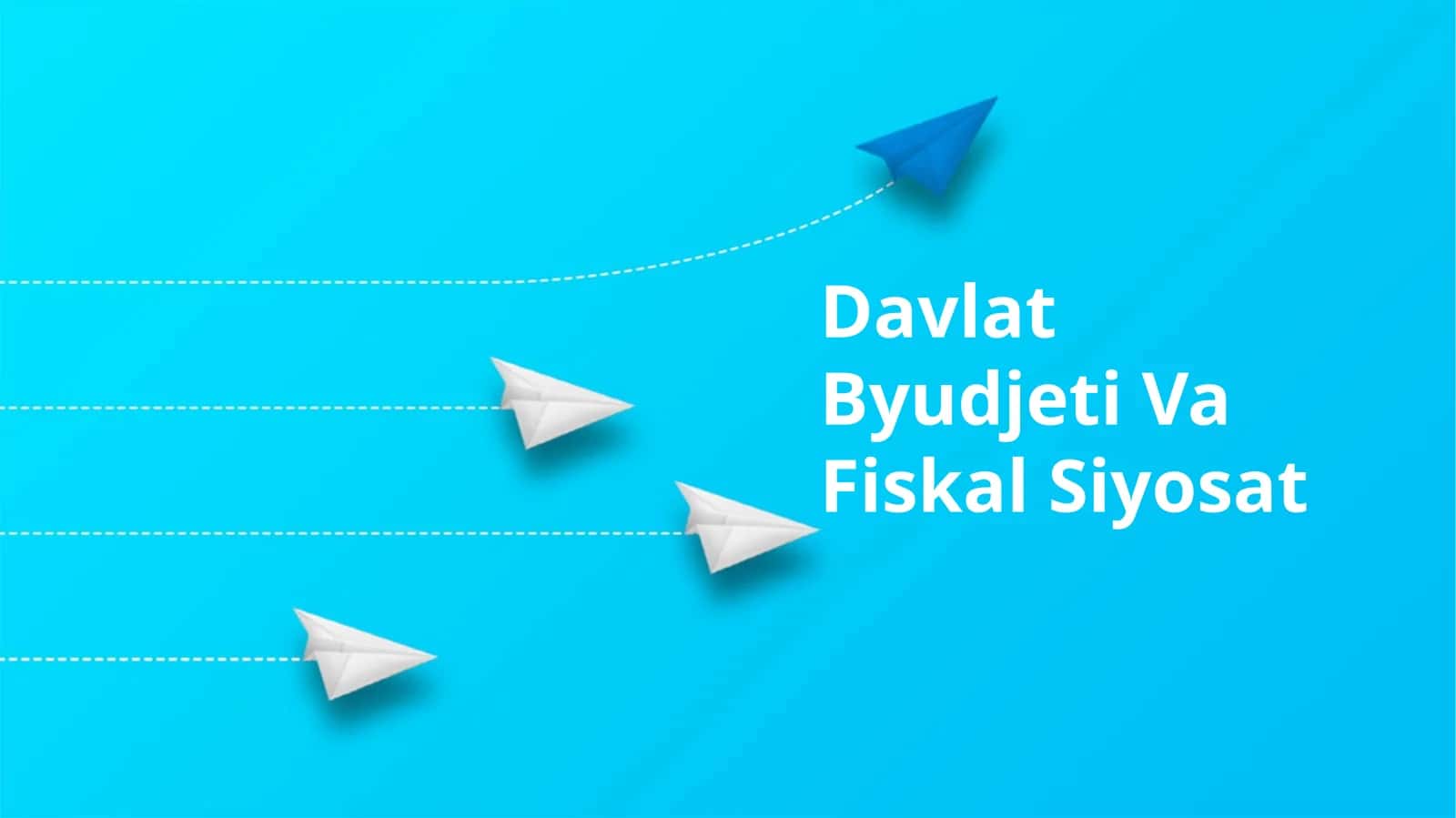 Davlat Byudjeti Va Fiskal Siyosat