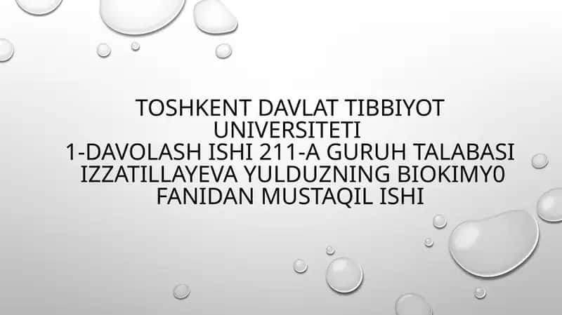 TOSHKENT DAVLAT TIBBIYOT UNIVERSITETI1-DAVOLASHISHI 211-AGURUH TALABASI