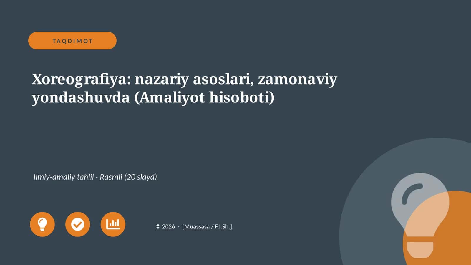 Xoreografiya: nazariy asoslari, zamonaviy yondashuvda (Amaliyot hisoboti)