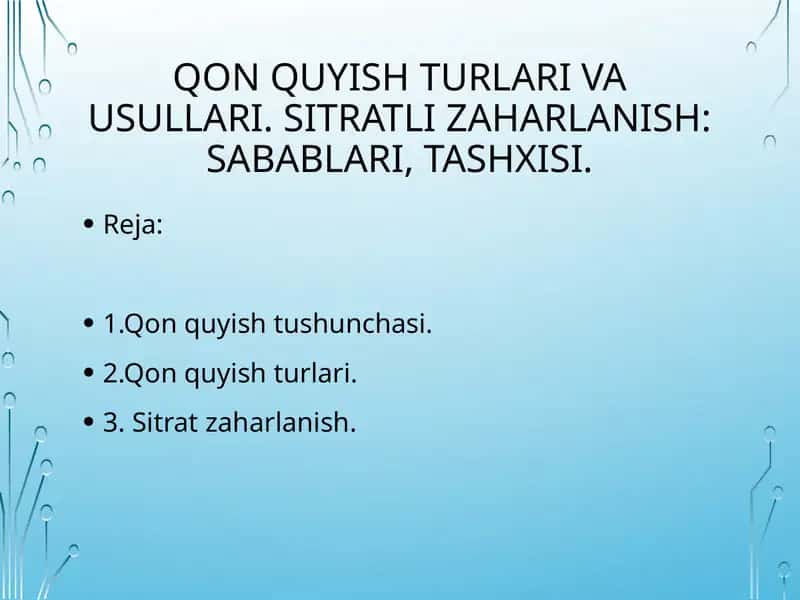 Qonquyishturlarivausullari.Sitratlizaharlanish:sabablari,tashxisi.