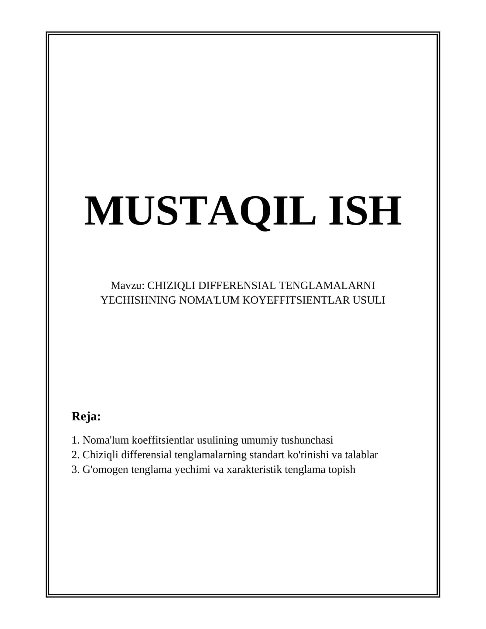 CHIZIQLI DIFFERENSIAL TENGLAMALARNI YECHISHNING NOMA'LUM KOYEFFITSIЕNTLAR USULI