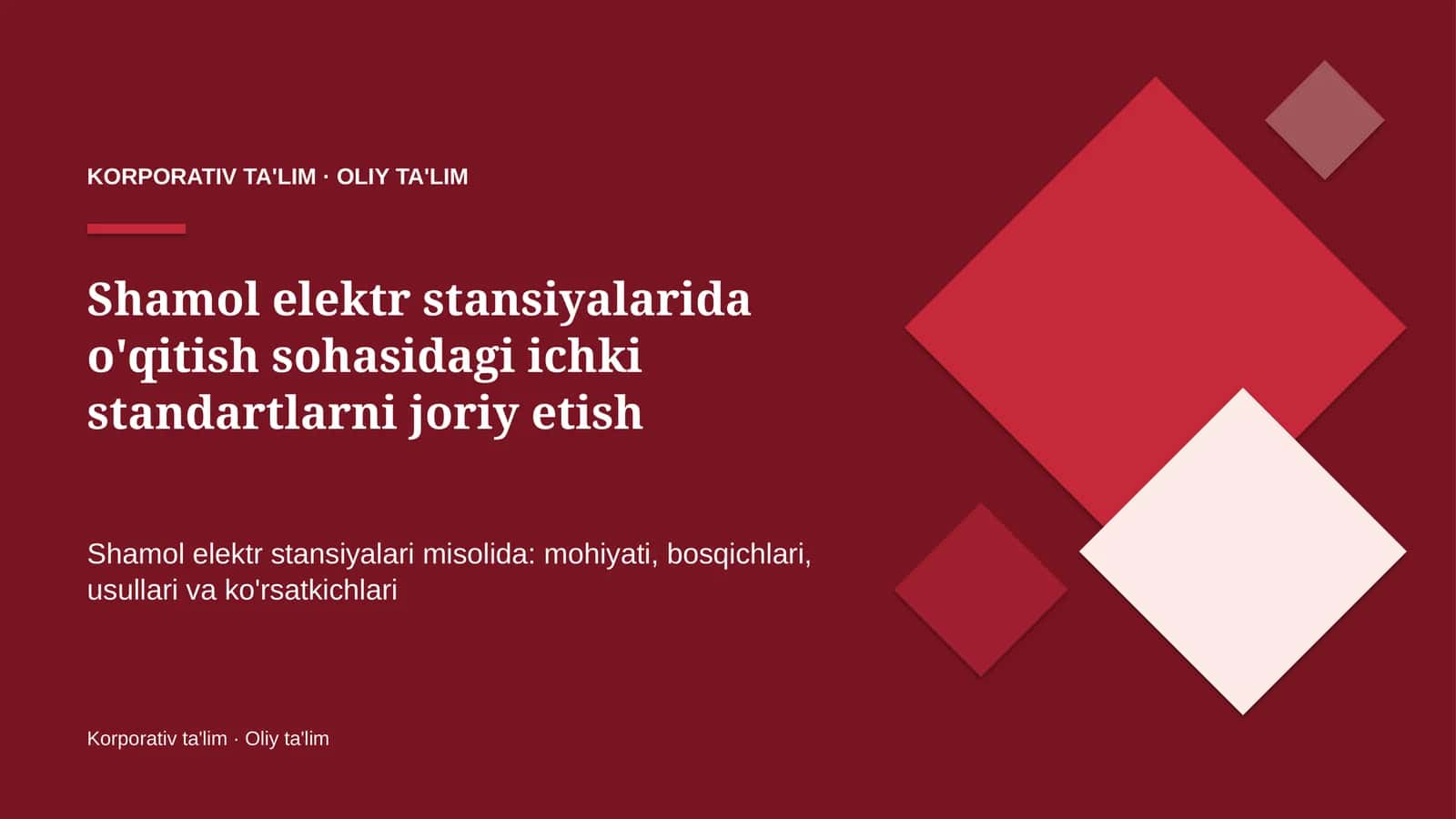 shamol elektr stansiyalarida o'qitish sohasidagi ichki standartlarni joriy etish 3836