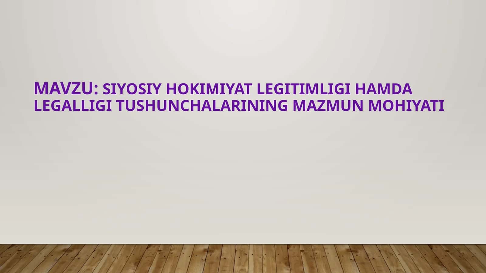 siyosiy hokimiyat legitimligi hamda legalligi tushunchalarining mazmun mohiyati