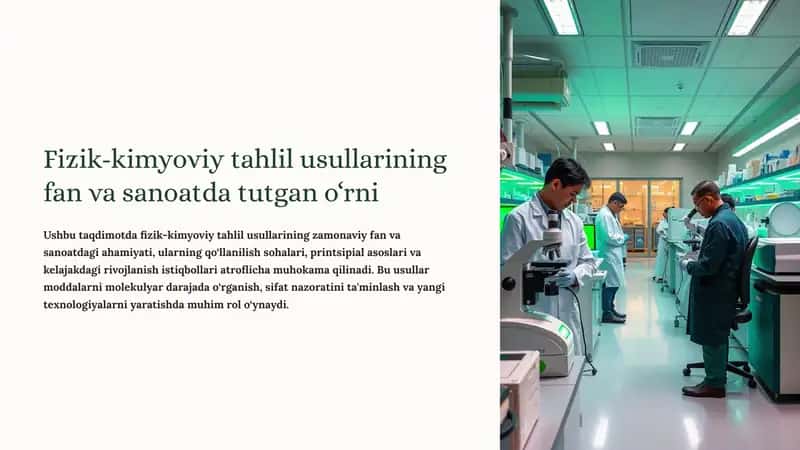 Fizik-kimyoviy tahlil usullarining fan va sanoatda tutgan o‘rni
