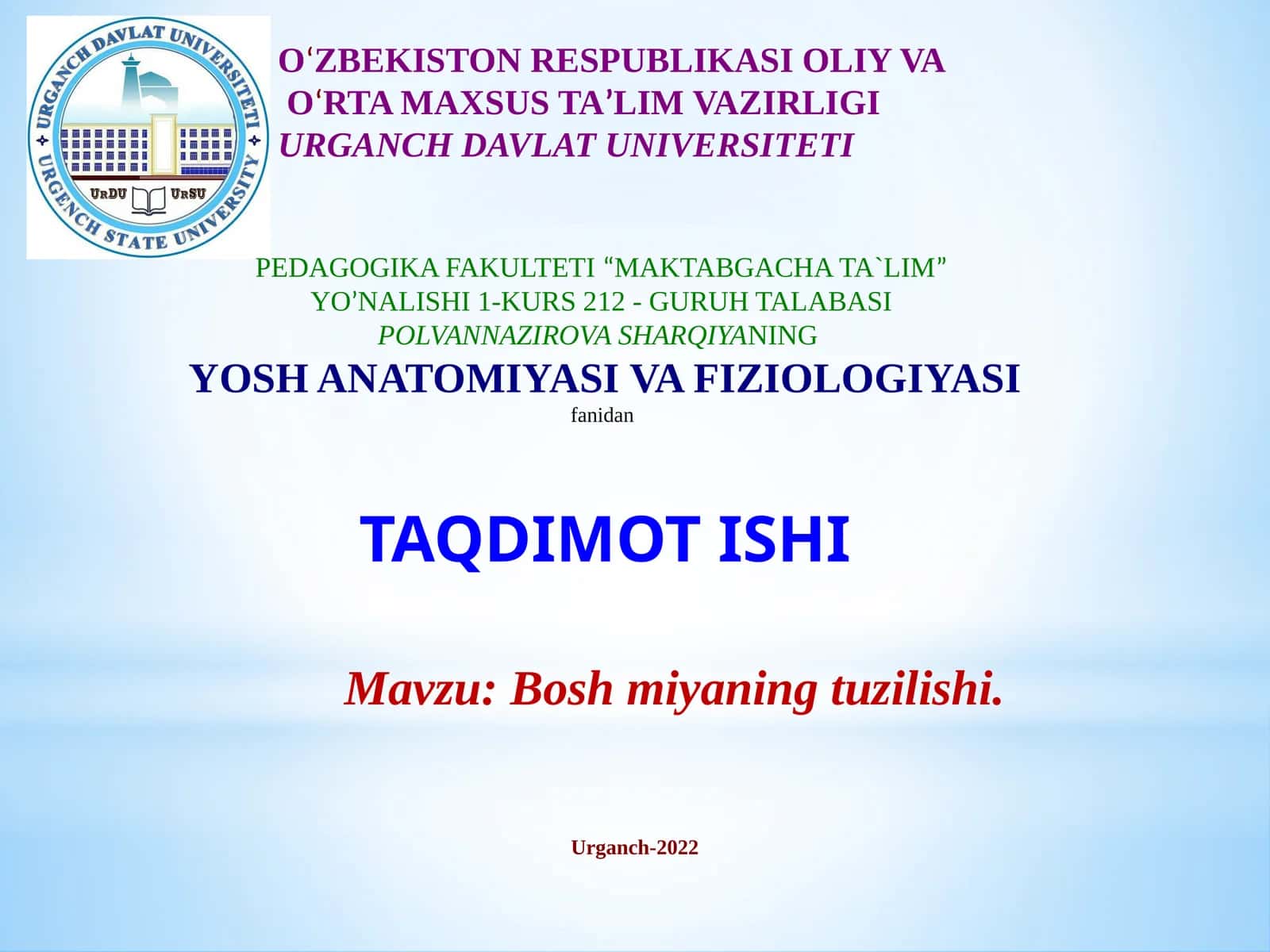 Yosh anatomiyasi va fiziologiyasi - Boshmiyaning tuzilishi