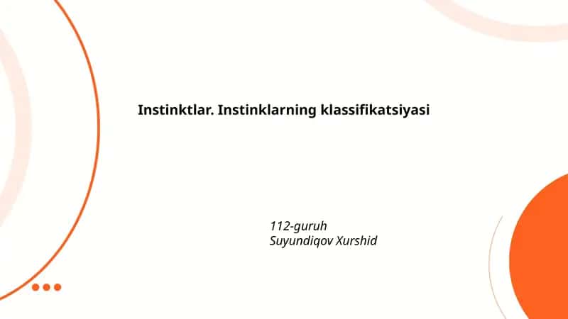 Instinktlar. Instinklarning klassifikatsiyasi