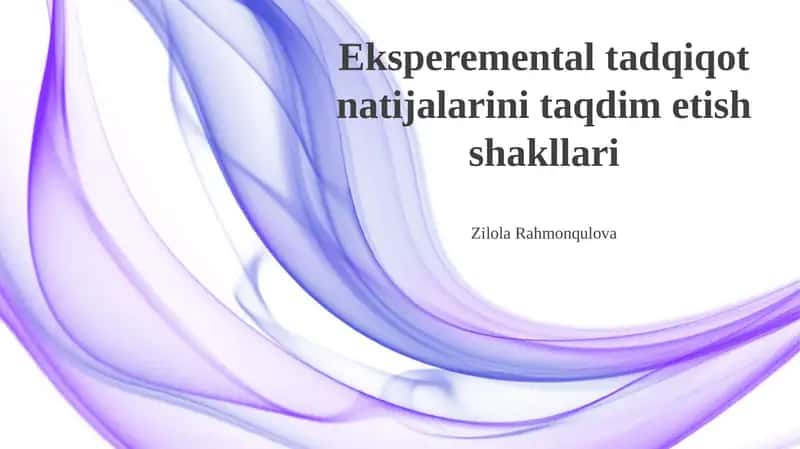 Eksperemental tadqiqot natijalarini taqdim etish shakllari
