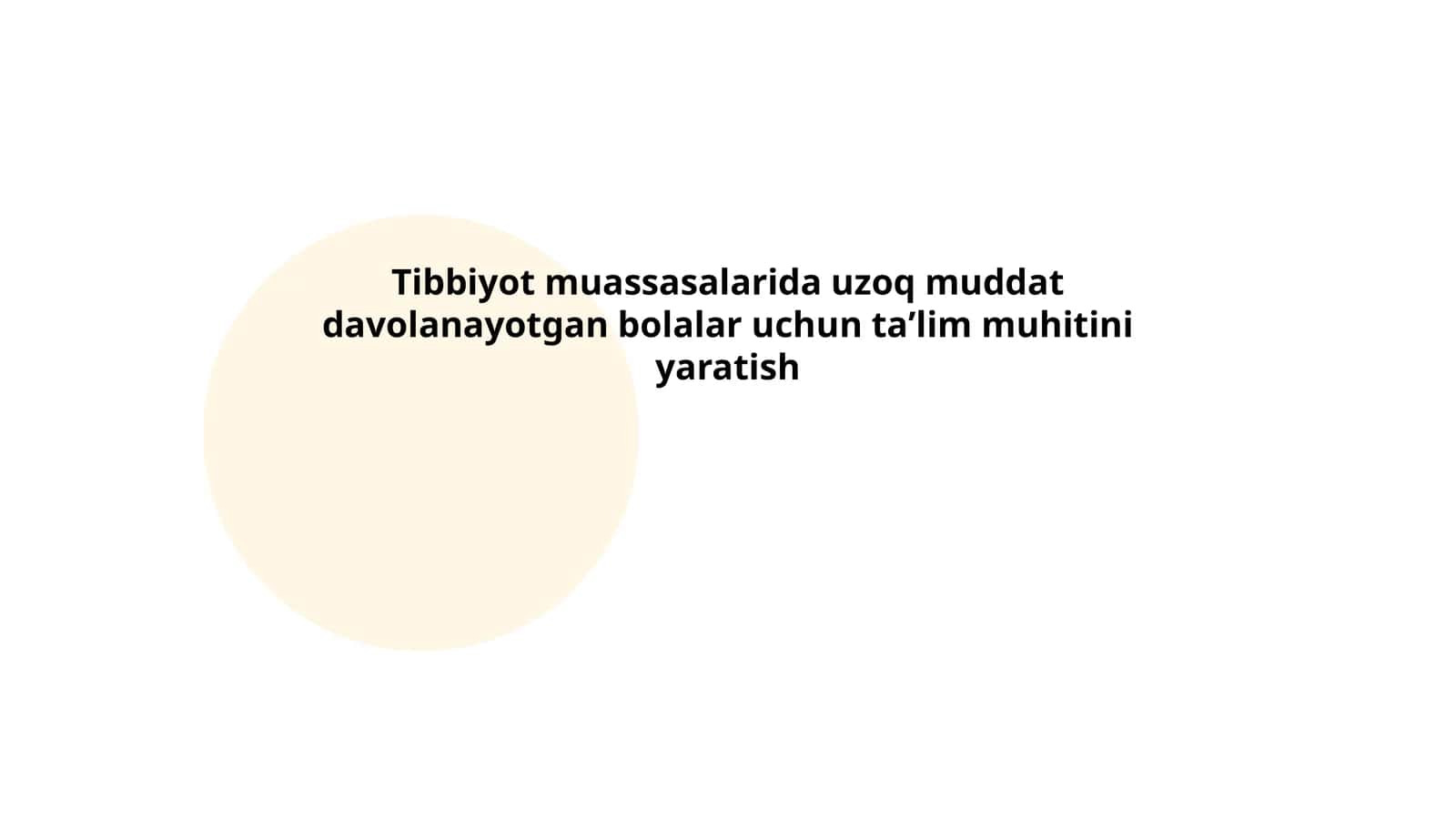 Tibbiyot muassasalarida uzoq muddat davolanayotgan bolalar uchun taʼlim muhitini yaratish