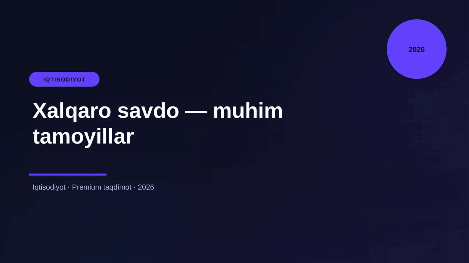 Xalqaro savdo — muhim tamoyillar