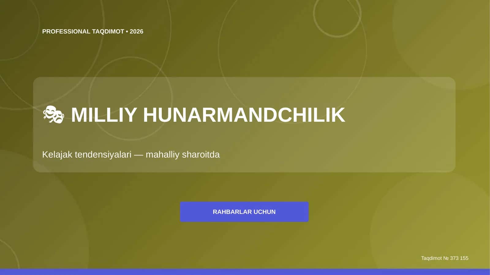 Milliy hunarmandchilik: kelajak tendensiyalari (mahalliy sharoitda) [rahbarlar uchun]