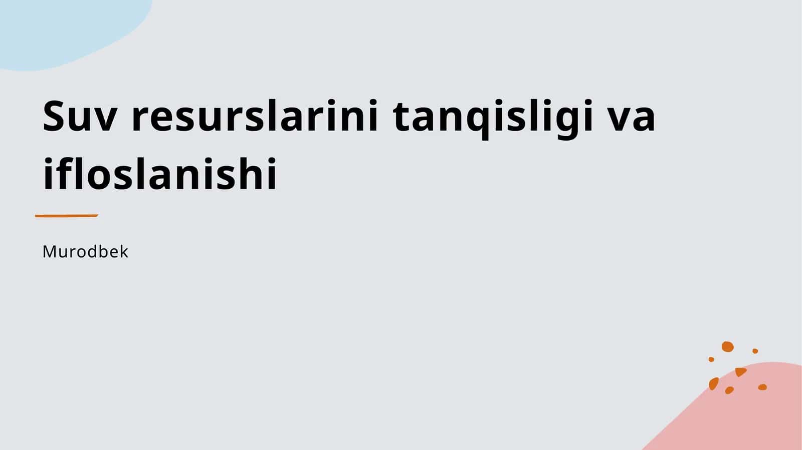 Suv resurslarini tanqisligi va ifloslanishi