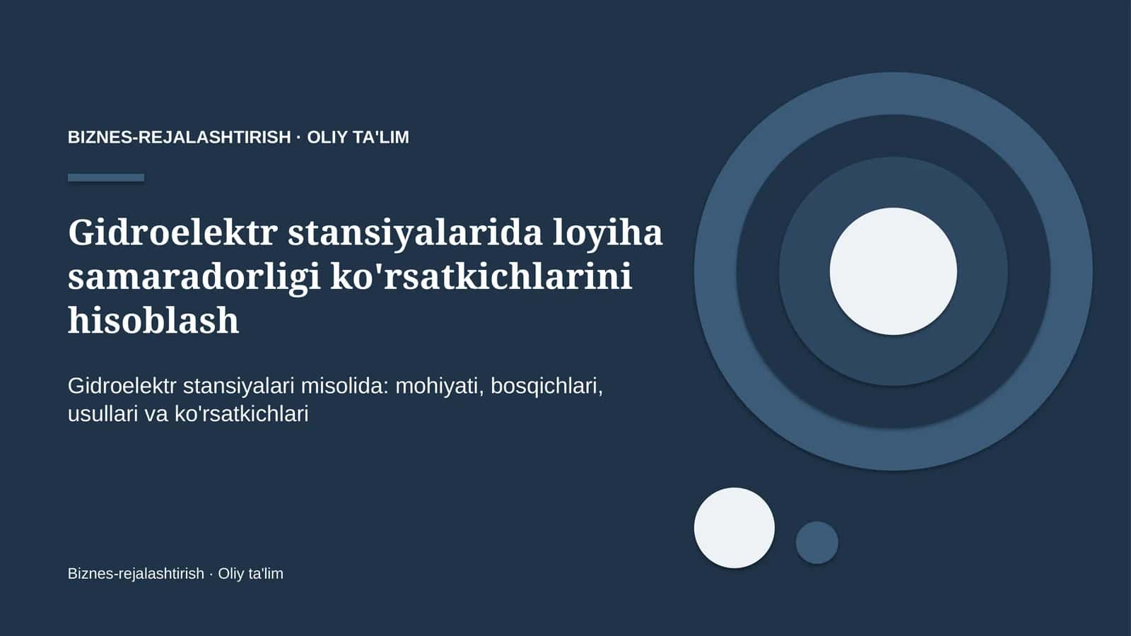 gidroelektr stansiyalarida loyiha samaradorligi ko'rsatkichlarini hisoblash 7441