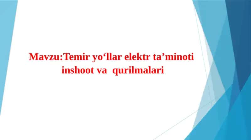 Temir yo‘llar elektr ta’minoti  inshoot va  qurilmalari