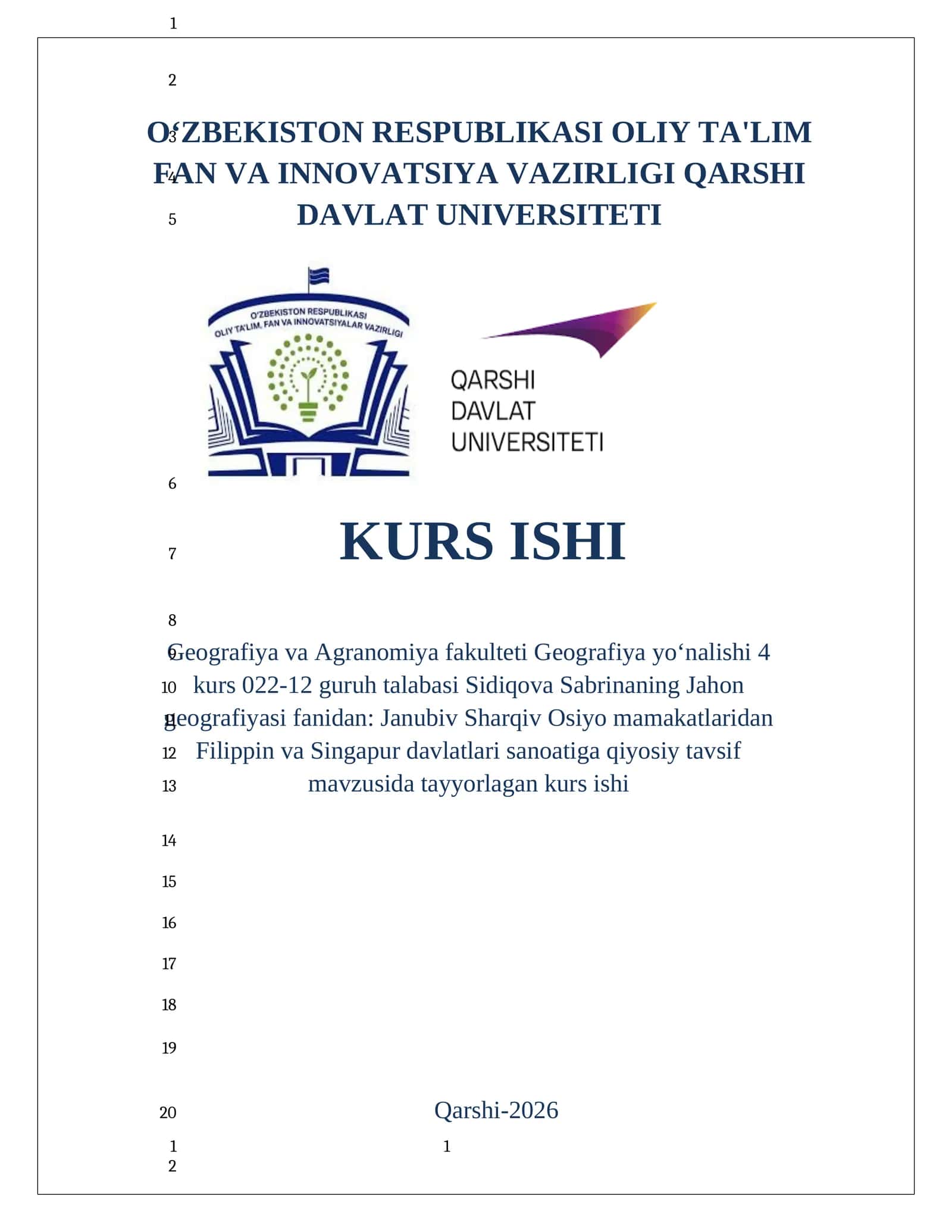 Geografiya va Agranomiya fakulteti Geografiya yoʻnalishi 4 kurs 022-12 guruh talabasi Sidiqova Sabrinaning Jahon geografiyasi fanidan: Janubiv Sharqiv Osiyo mamakatlaridan Filippin va Singapur davlatlari sanoatiga qiyosiy tavsif mavzusida tayyorlagan kurs ishi
