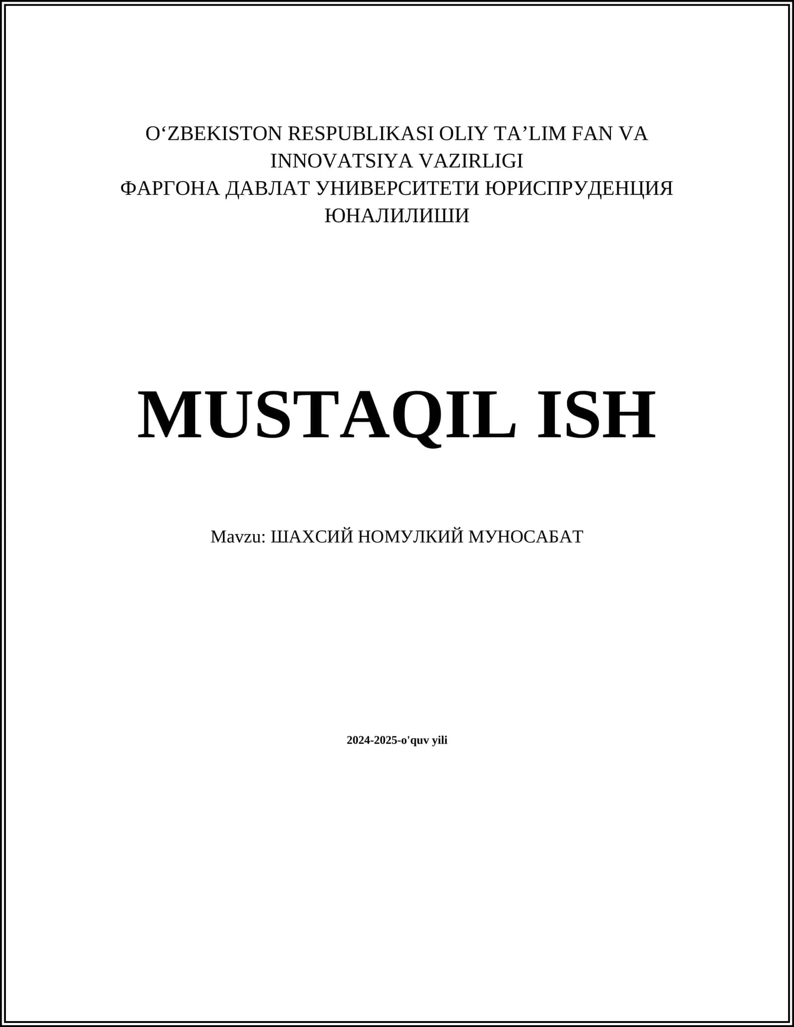 MUSTAQIL ISH Mavzu: ШАХСИЙ НОМУЛКИЙ МУНОСАБАТ